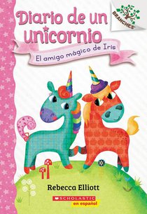 Diario de un Unicornio #1: El amigo magico de Iris (Bo's Magical New Friend) voorzijde