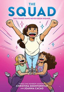 Soontornvat, C: Squad: A Graphic Novel (the Tryout #2)