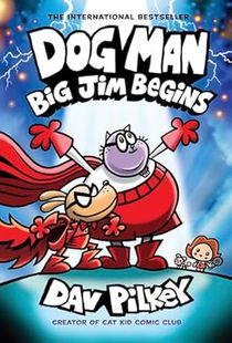 Dog Man 13: Big Jim Begins voorzijde