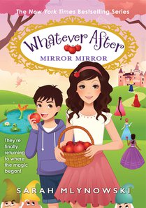 Mirror Mirror (Whatever After #17)