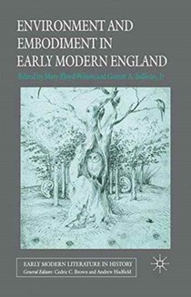 Environment and Embodiment in Early Modern England