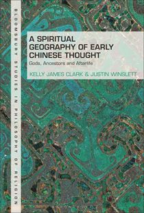 A Spiritual Geography of Early Chinese Thought
