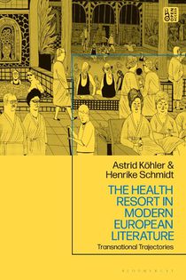 The Health Resort in Modern European Literature