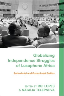 Globalizing Independence Struggles of Lusophone Africa voorzijde