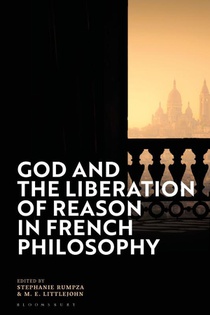 God and the Liberation of Reason in French Philosophy