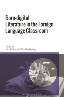 Born-digital Literature in the Foreign Language Classroom