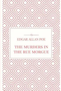 The Murders in the Rue Morgue