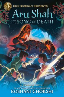 Aru Shah and the Song of Death (A Pandava Novel Book 2)