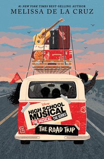 High School Musical: The Musical The Series The Original Novel