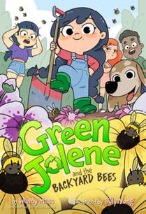 Green Jolene and the Backyard Bees