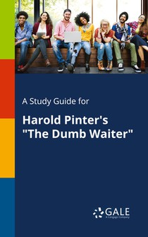 A Study Guide for Harold Pinter's The Dumb Waiter