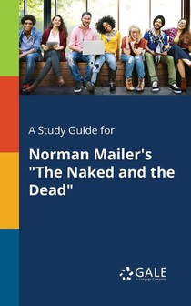 A Study Guide for Norman Mailer's The Naked and the Dead