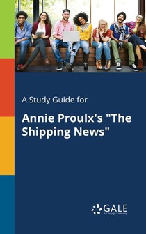 A Study Guide for Annie Proulx's The Shipping News