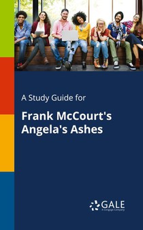 A Study Guide for Frank McCourt's Angela's Ashes