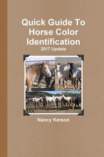 Quick Guide To Horse Color Identification - 2017 Update