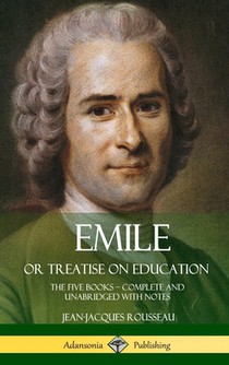 Emile, or Treatise on Education