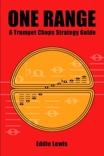 One Range: A Trumpet Chops Strategy Guide