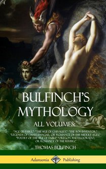 Bulfinch's Mythology, All Volumes