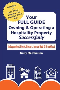 Your Guide to Owning & Operating a Hospitality Property - Successfully