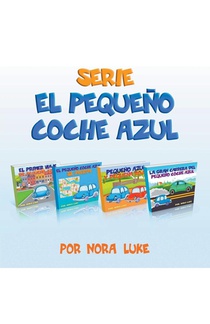 Serie El Pequeno Coche Azul Coleccion de Cuatro Libros