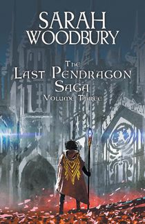 The Last Pendragon Saga Volume 3 voorzijde