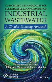 Customized Technologies for Sustainable Management of Industrial Wastewater