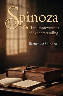 Spinoza-On the Improvement of Understanding