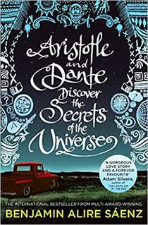 Aristotle and Dante Discover the Secrets of the Universe voorzijde