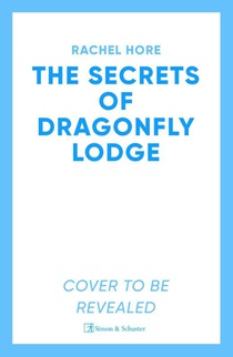 The Secrets of Dragonfly Lodge