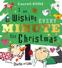 I am Wishing Every Minute for Christmas