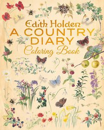 The Edith Holden: A Country Diary Coloring Book