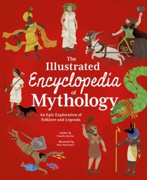 The Illustrated Encyclopedia of Mythology