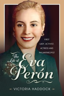 The Life of Eva Peron