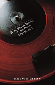 How Black Music Took Over the World