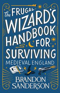 The Frugal Wizard’s Handbook for Surviving Medieval England voorzijde