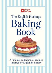 The English Heritage Baking Book