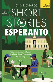 Short Stories in Esperanto for Beginners: Read for Pleasure at Your Level, Expand Your Vocabulary and Learn Esperanto the Fun Way!