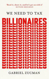 We Need to Tax Billionaires