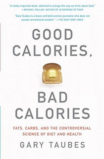 Good Calories, Bad Calories