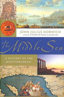 The Middle Sea: A History of the Mediterranean
