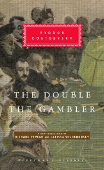 Dostoyevsky, F: Double and the Gambler