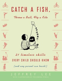 Catch a Fish, Throw a Ball, Fly a Kite