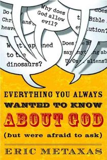 Everything you Always Wanted to Know About God (But Were Afraid to Ask)