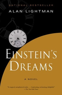 Lightman, A: Einstein's Dreams