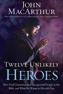 Twelve Unlikely Heroes