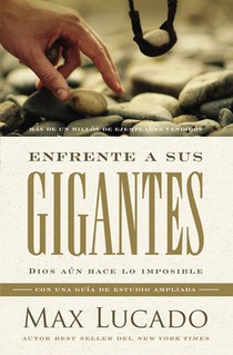 Enfrente a Sus Gigantes: Dios Aún Hace Lo Imposible