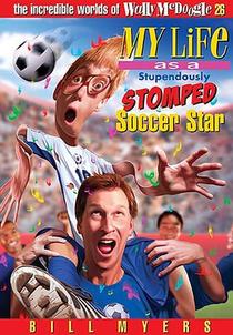 My Life As a Stupendously Stomped Soccer Star | Softcover