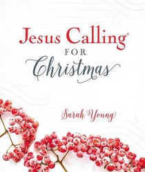 Jesus Calling for Christmas, Padded Hardcover, with Full Scriptures voorzijde