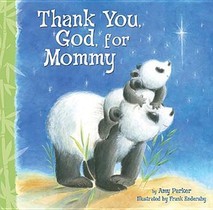 Thank You, God, for Mommy