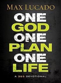 One God, One Plan, One Life